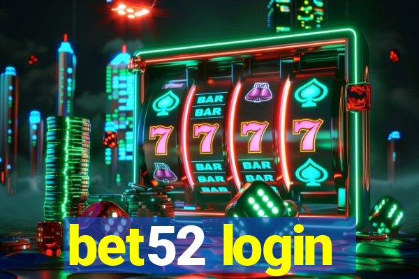 bet52 login